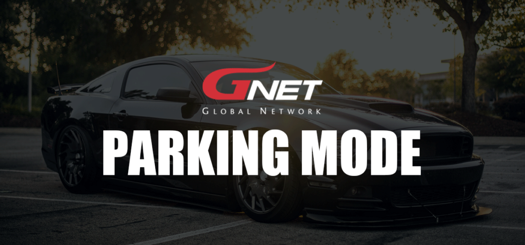 gnet parking mode